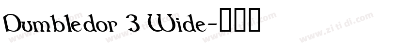 Dumbledor 3 Wide字体转换